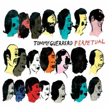 LP Tommy Guerrero: Perpetual