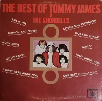 Tommy James & The Shondells: The Best Of Tommy James & The Shondells