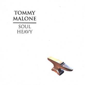 Album Tommy Malone: Soul Heavy