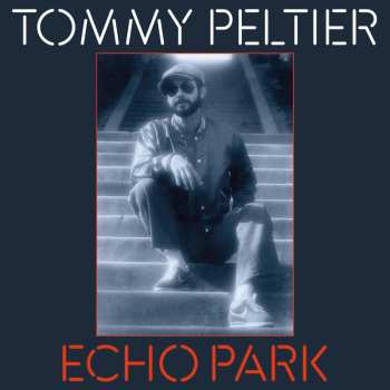 Album Tommy Peltier: Echo Park