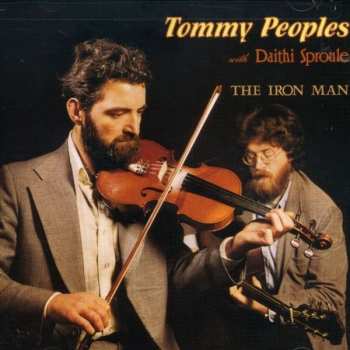 CD Tommy Peoples: The Iron Man