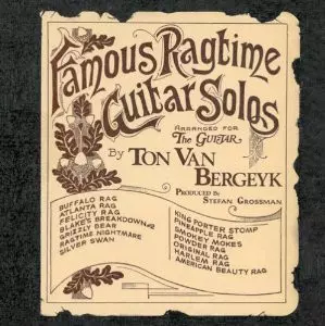 Ton Van Bergeijk: Famous Ragtime Guitar Solos