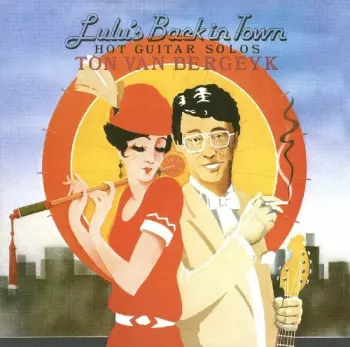 Ton Van Bergeijk: Lulu's Back In Town (Hot Guitar Solos)