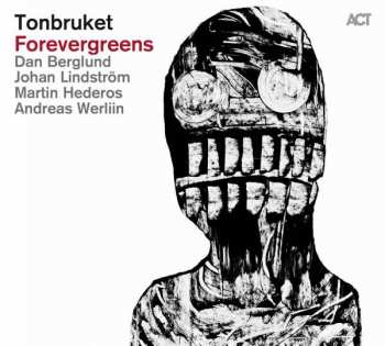 Album Tonbruket: Forevergreens