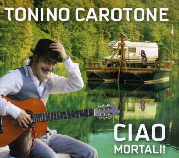 CD Tonino Carotone: Ciao Mortali!