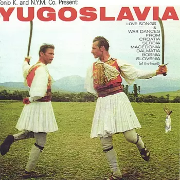Tonio K.: Yugoslavia