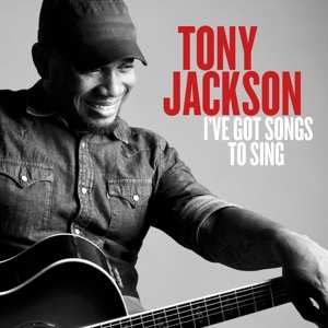 CD Tony Jackson: I've Got Songs To Sing