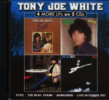 CD Tony Joe White: 4 More Lps On 2 Cds