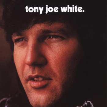 Album Tony Joe White: Tony Joe White