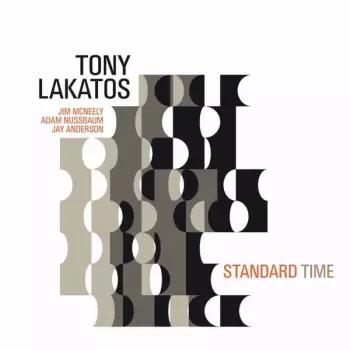 Tony Lakatos: Standard Time