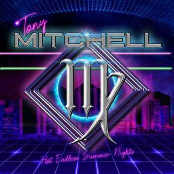 CD Tony Mitchell: Hot Endless Summer Nights
