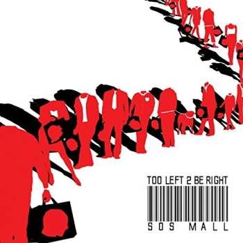 Album Too Left 2 Be Right: SOS Mall
