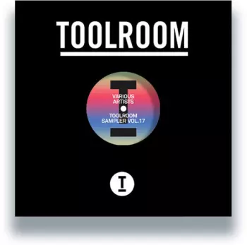 Toolroom Sampler Vol. 17 / Various: Toolroom Sampler Vol. 17