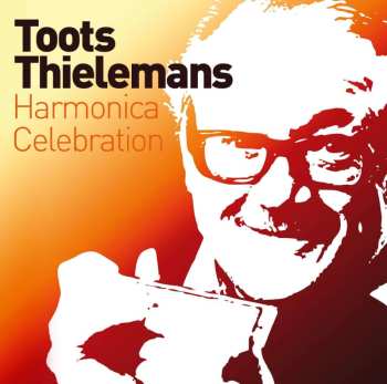 2CD Toots Thielemans: Harmonica Celebration