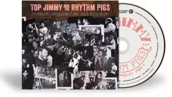 Top Jimmy & The Rhythm Pigs: Pigus • Drunkus • Maximus