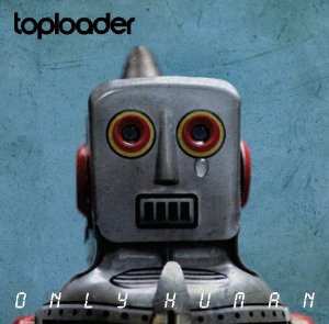 CD Toploader: Only Human