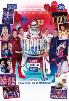 Album Gerard Joling: Toppers In Concert 2019 - Happy Birthday Party - 15 Jarig Jubileum - 'The Best Of' Jubileum Editie