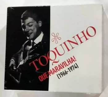 4CD/Doos Toquinho: Que Maravilha (1966-1974)