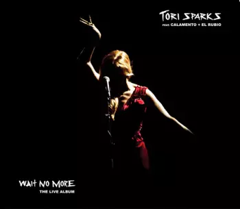 Wait No More - The Live Album