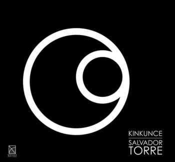 Album Torre,salvador / Loiselle,benoit / Torre,salvador: Salvador Torre: Kinkunce
