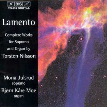 CD Torsten Nilsson: Lamento - Complete Works For Soprano And Organ