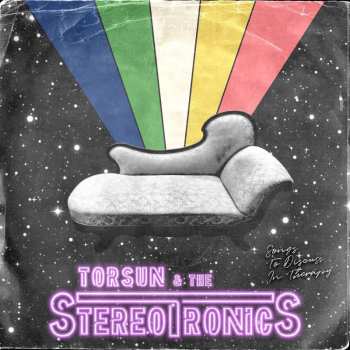 LP Torsun & The Stereotronics: Songs To Discuss In Therapy LTD | NUM