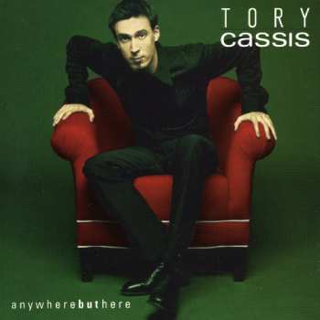 Album Tory Cassis: Anywhere But Here