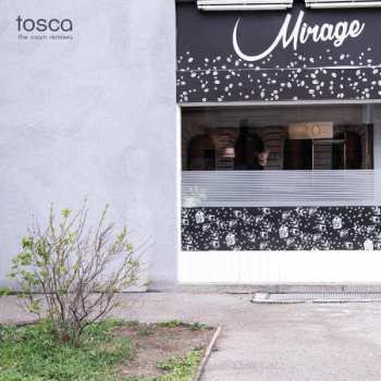 Album Tosca: Mirage (The Osam Remixes)