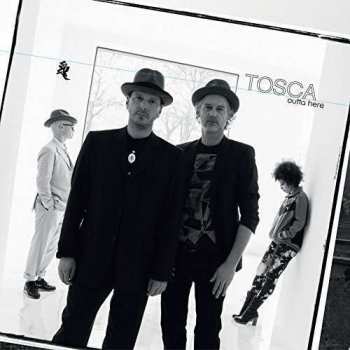 2LP Tosca: Outta Here