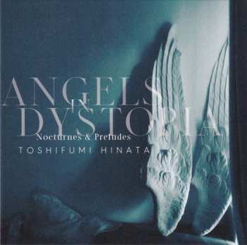 Album Toshifumi Hinata: Angels In Dystopia - Nocturnes And Preludes