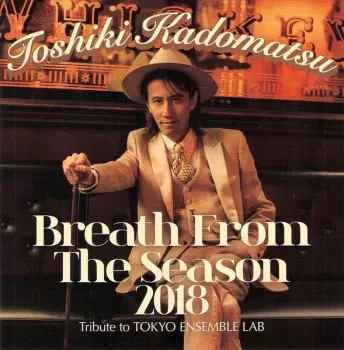 Breath From The Season 2018～Tribute to Tokyo Ensemble Lab～