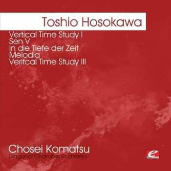 CD Toshio Hosokawa: Hosokawa: Vertical Time Study I Sen V