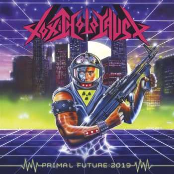 LP Toxic Holocaust: Primal Future:2019 LTD | CLR