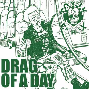 Album Toxik Ephex: Drag Of A Day