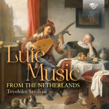Toyohiko Satoh: Lute Music From The Netherlands