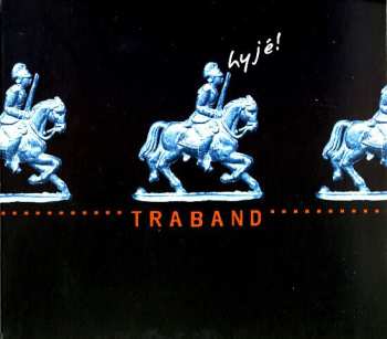 CD Traband: Hyjé!