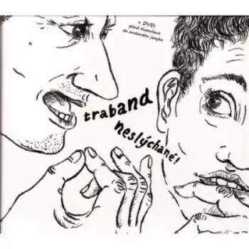 Traband: Neslýchané!