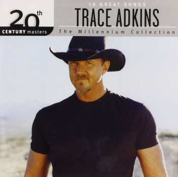 Album Trace Adkins: 10 Great Songs