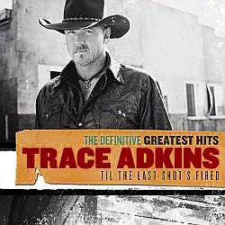 The Definitive Greatest Hits: Til The Last Shot's Fired