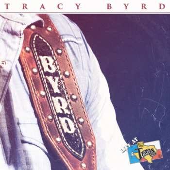 Album Tracy Byrd: Live At Billy Bob's Texas
