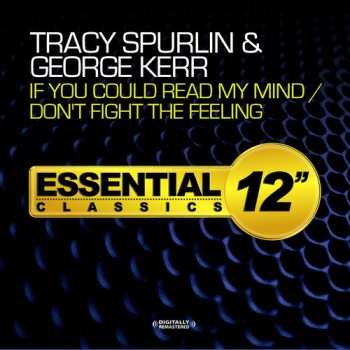 Album Tracy Spurlin: If You Could Read My Mind / Don't Fight The Feeling