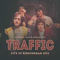 CD Traffic: Live In Birmingham 1974 (Official Radio Broadcast)