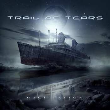 CD Trail Of Tears: Oscillation