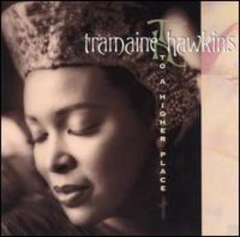 Album Tramaine Hawkins: To A Higher Place