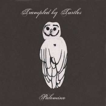 CD Trampled By Turtles: Palomino