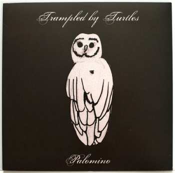 LP Trampled By Turtles: Palomino