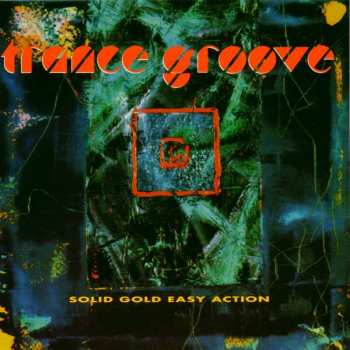 Album Trance Groove: Solid Gold Easy Action
