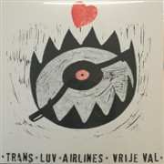 LP Trans Luv Airlines: Vrije Val Handmade Edition LTD