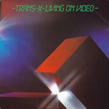 Album Trans-X: Living On Video