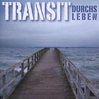 CD Transit: Durchs Leben